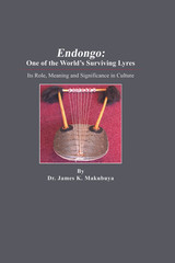 Indianapolis, IN Author Publishes Book on the Endongo, the National Instrument of the Baganda People of Uganda