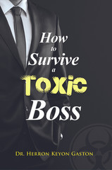 Bridgeport, CT Author Publishes Book about Toxic Workplaces
